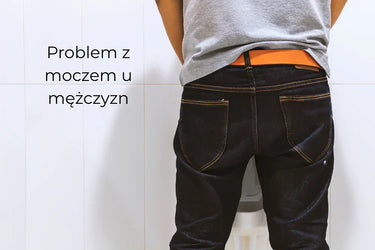 Problemy z oddawaniem moczu u mężczyzn po 40. roku życia: przyczyny, objawy i naturalne sposoby łagodzenia dolegliwości