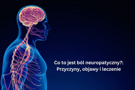 Co to jest ból neuropatyczny?: Przyczyny, objawy i leczenie