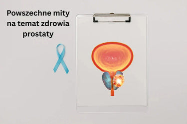 Rozprawienie się z powszechnymi mitami na temat zdrowia prostaty - VitalABC